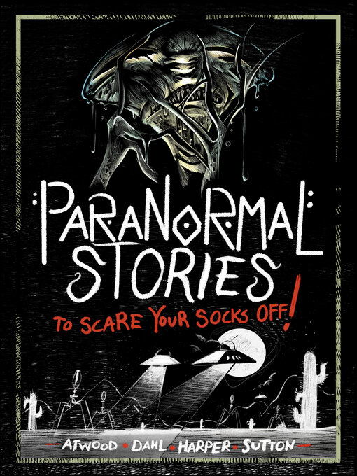 Title details for Paranormal Stories to Scare Your Socks Off! by Michael Dahl - Available